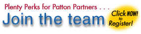 Plenty Perks for Patton Partners. . .  Join the team - Click NOW to Register!  http://www.patton.com/partner/